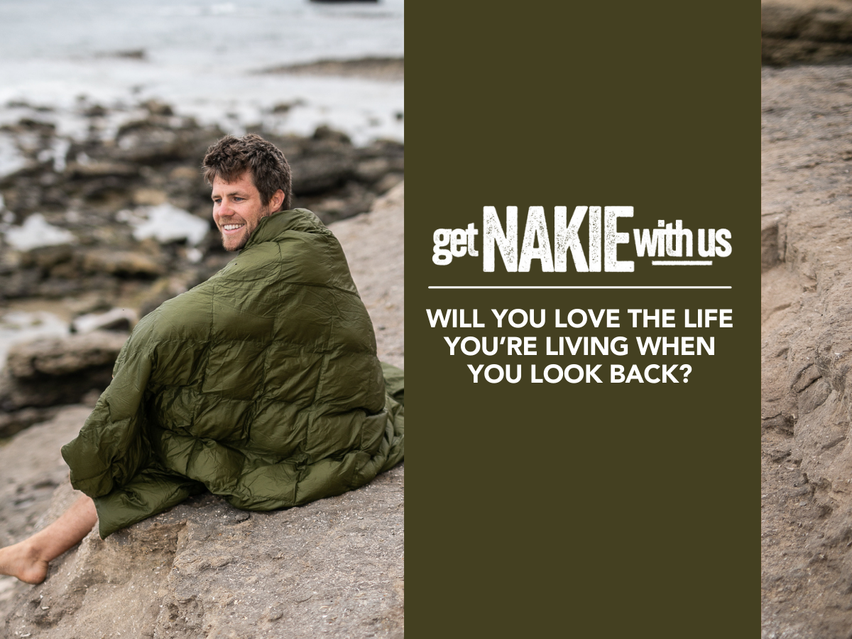 Will you love the life you’re living when you look back?